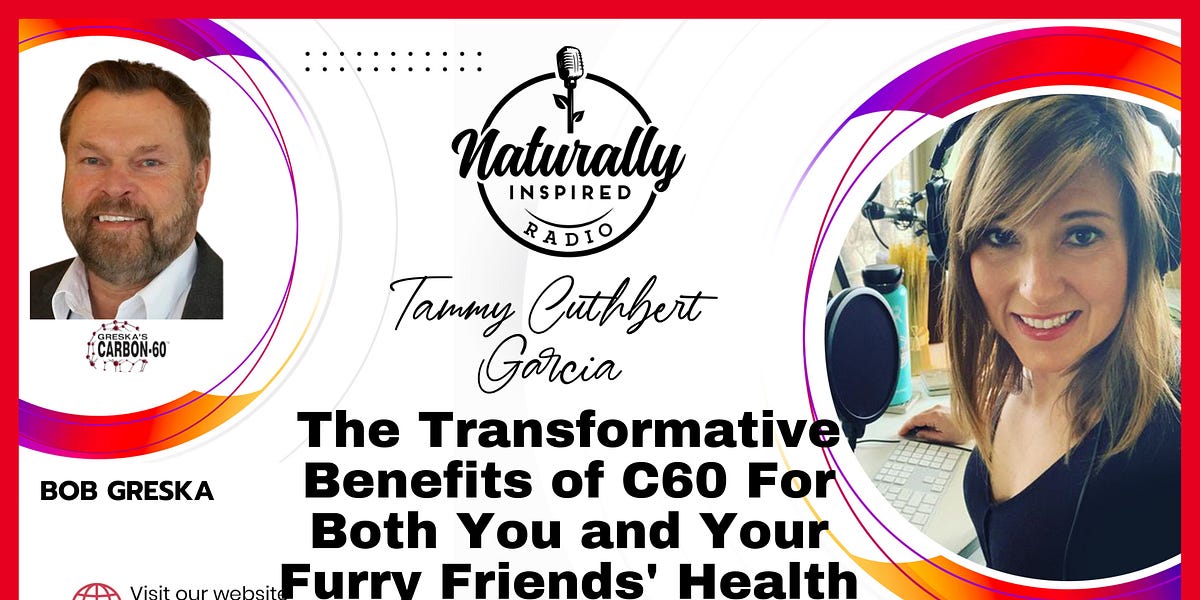 The Transformative Benefits ⚡️ of C60 For Both You and Your Furry Friends' 🐶 Health With Bob Greska 🔥
