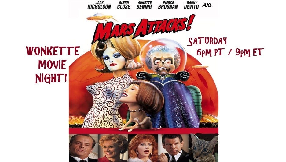 Wonkette Movie Night: Mars Attacks!