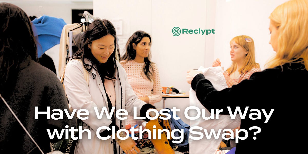 Have We Lost Our Way with Clothing Swap?
