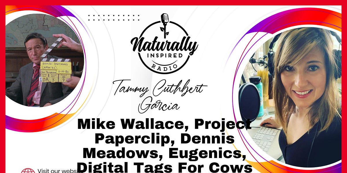 Mike Wallace 🎙️, Project Paperclip 📎, Dennis Meadows 👹, Eugenics 💉, Digital Tags For Cows 🐮