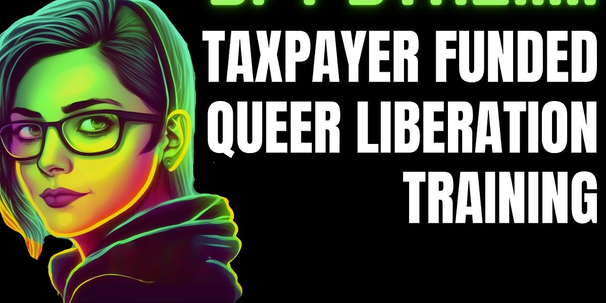 SPY STREAM this week: Go inside a live taxpayer-funded "queer liberation" training