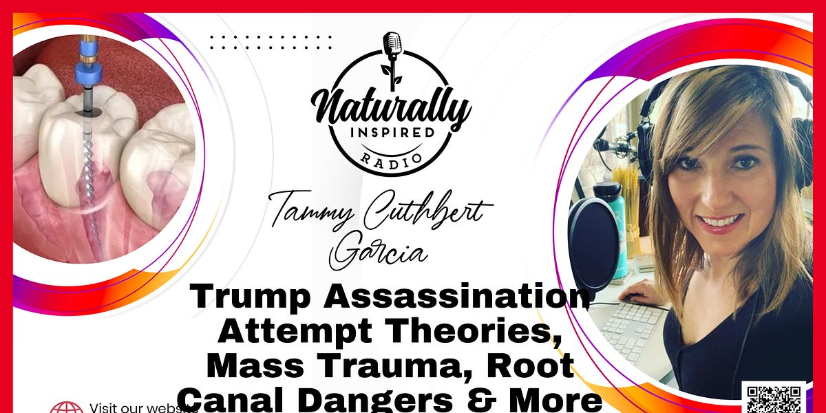 Trump Assassination 🔫 Attempt Theories, Mass Trauma 😥, Root Canal 🦷 Dangers & More…