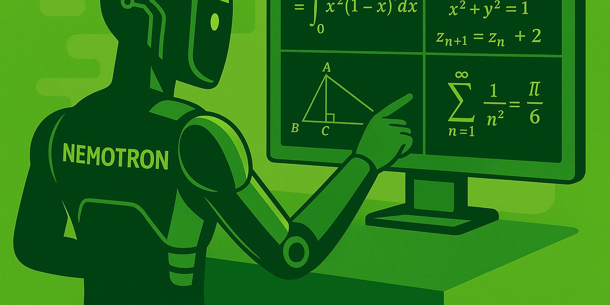 The Sequence Research #533: NVIDIA's Nemotron Models and the OpenMathReasoning Dataset Kill it in the AI Math Olympiad