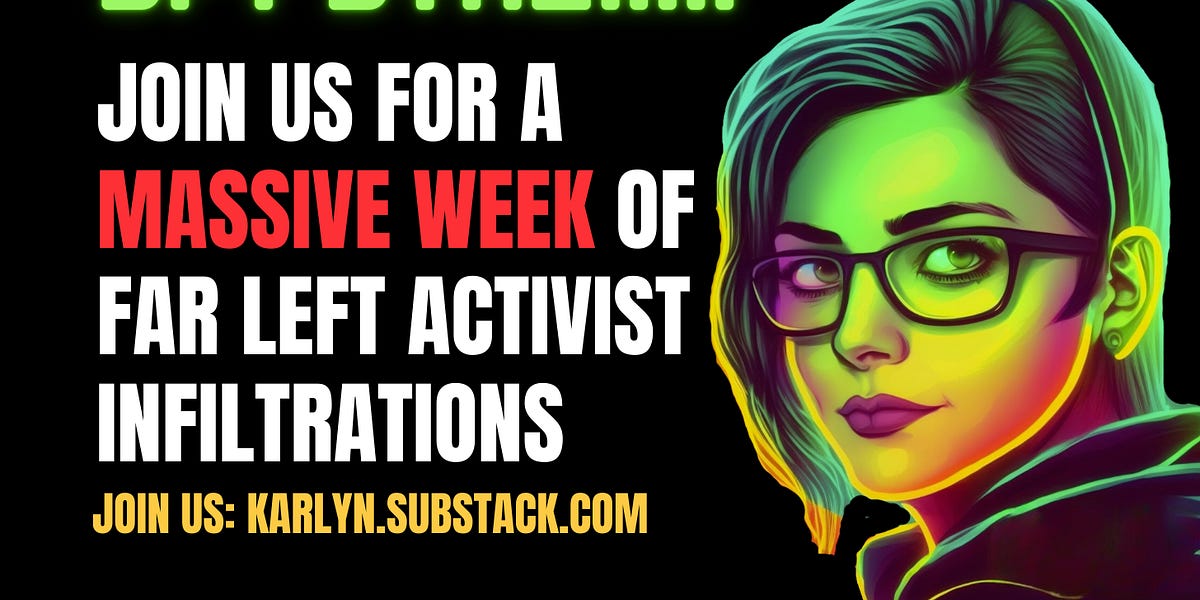 We’re Spying on the Radical Left Every Day This Week
