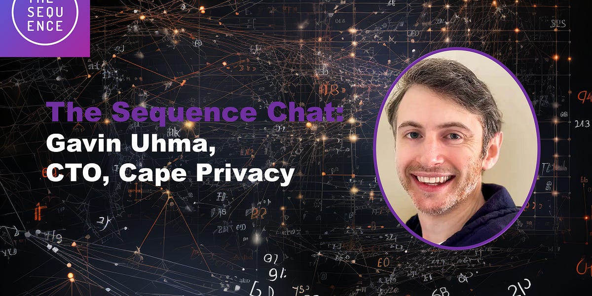 Gavin Uhma – CTO, Cape Privacy on Security Guardrails for LLMs