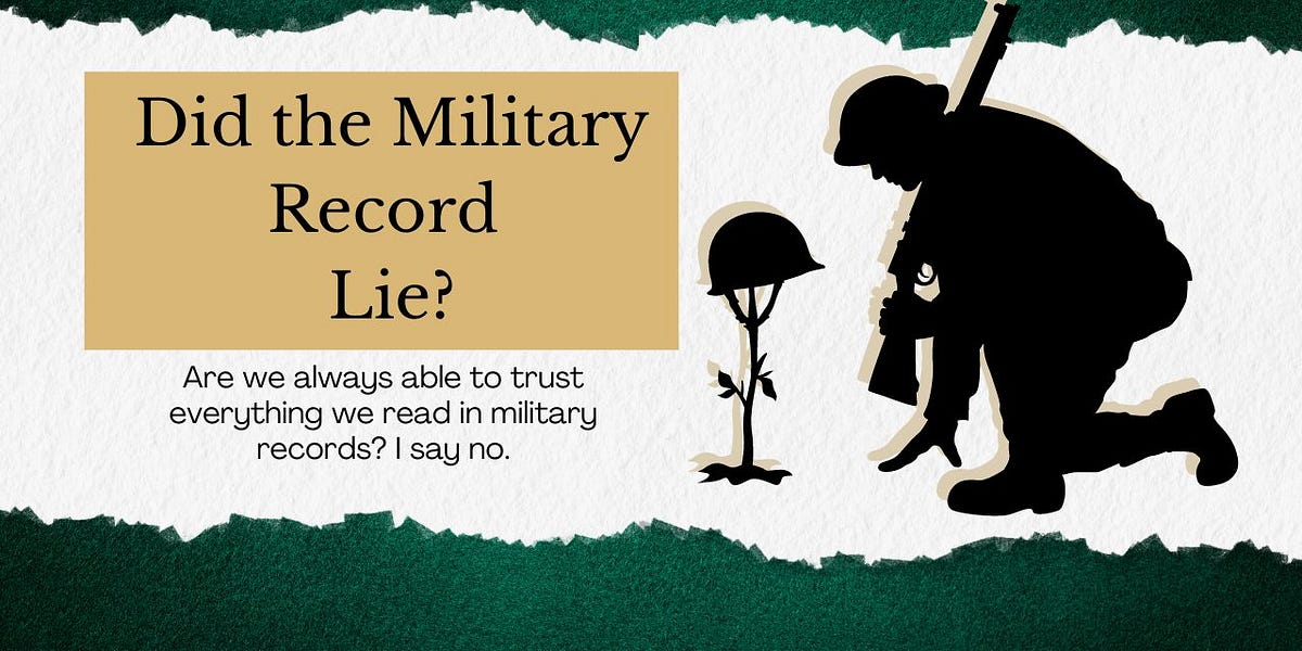 Did the Military Record Lie? by Jennifer Holik