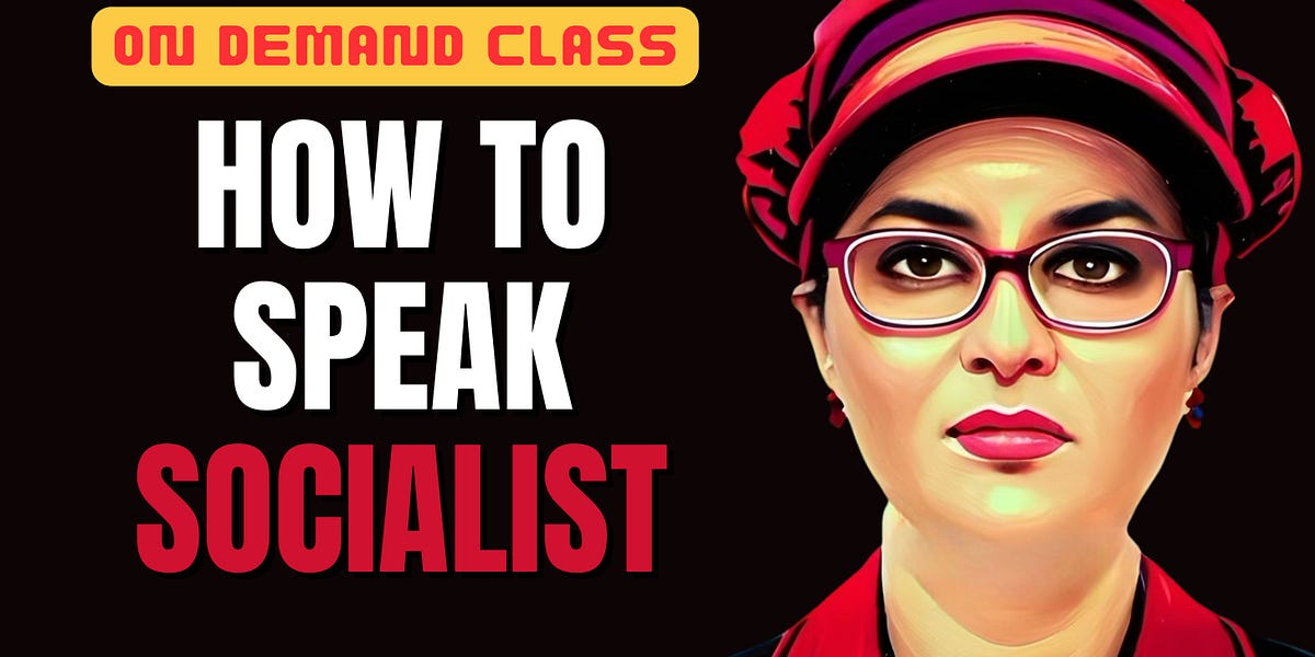 ON DEMAND NOW: Learn How to Speak Socialist