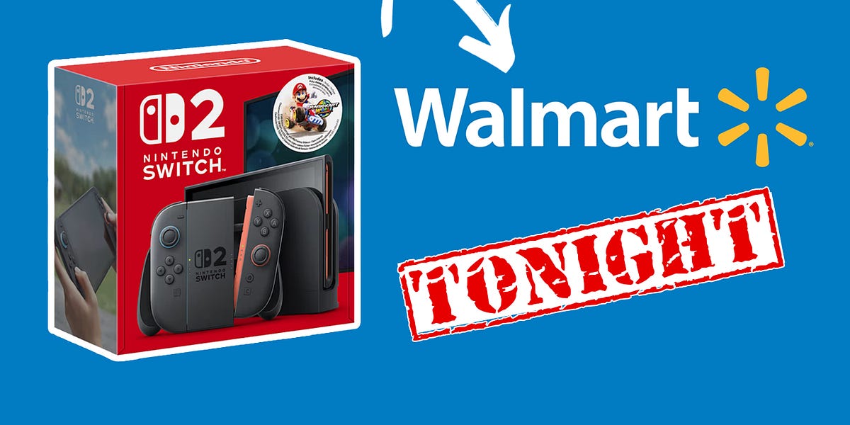 Walmart Nintendo Switch 2 pre-order confirmed: what time it'll be in stock online