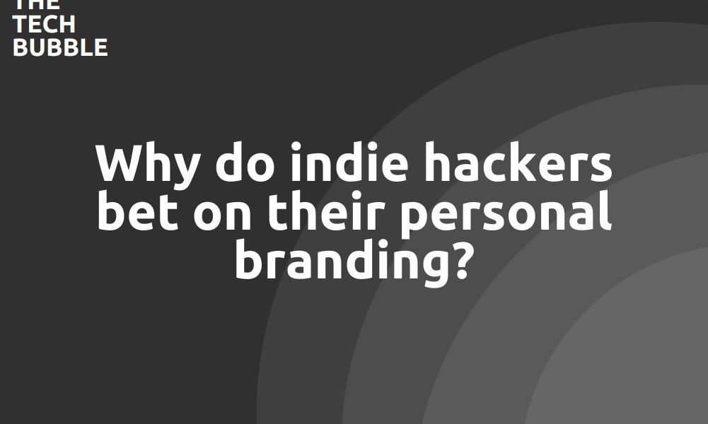 Recently I came to a realization: in the indie hacking space, there are people who are pushing a lot to build up their personal brand, communicating a