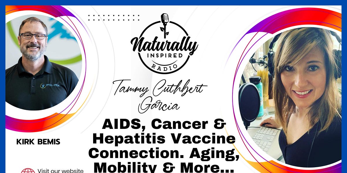 AIDS ⚕️, Cancer & Hepatitis Vaccine 💉 Connection. Aging 👵, Mobility & More With Kirk Bemis