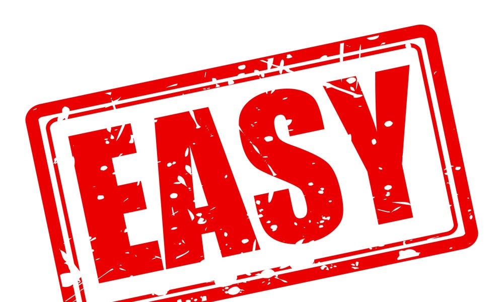 What might happen if you tried EASY for a change?