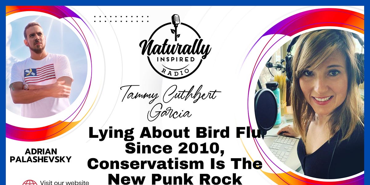 Lying About Bird Flu 🐦‍⬛ Since 2010, Conservatism 🇺🇸 Is The New Punk Rock 👨‍🎤With Adrian Palashevsky