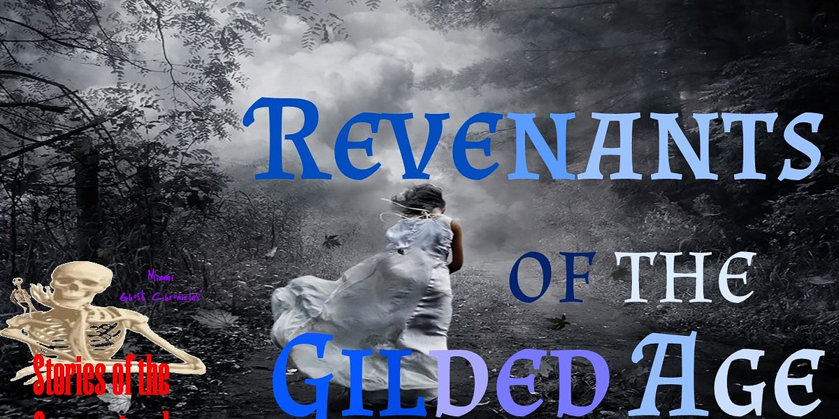 Revenants of the Gilded Age | Old Louisville by Moonlight | Stories of the Supernatural