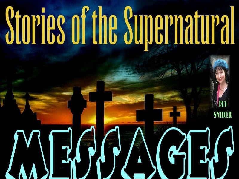 Messages from the Dead | Interview with Tui Snider | Stories of the Supernatural