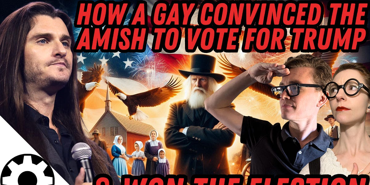 How A Gay Patriot Convinced the Amish to Vote & Won Trump the Presidency