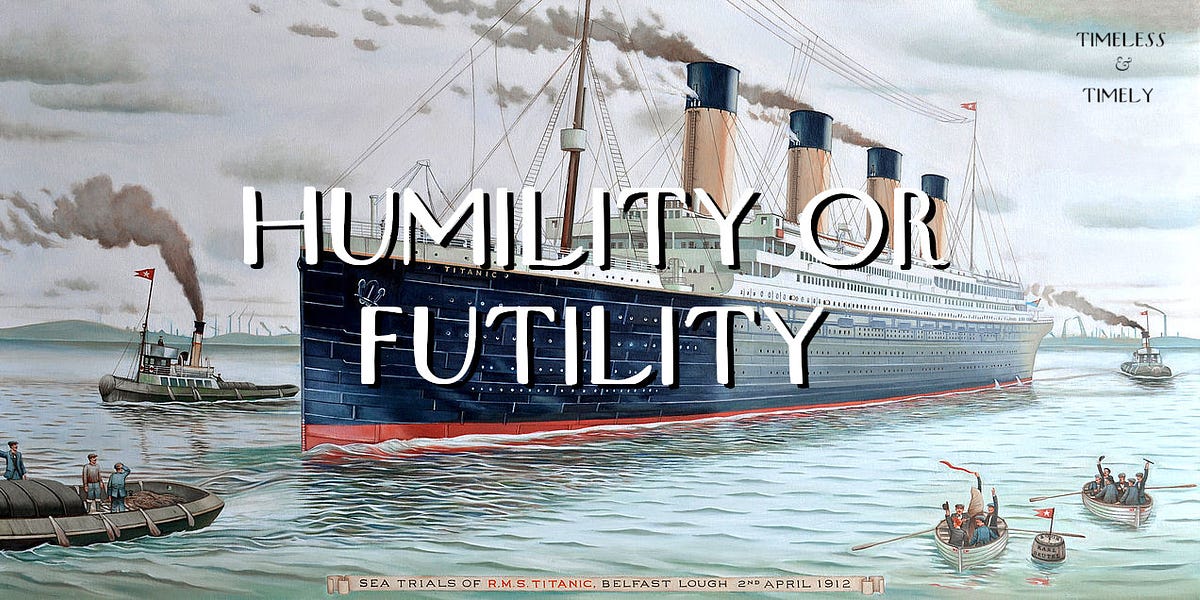 Humility or Futility