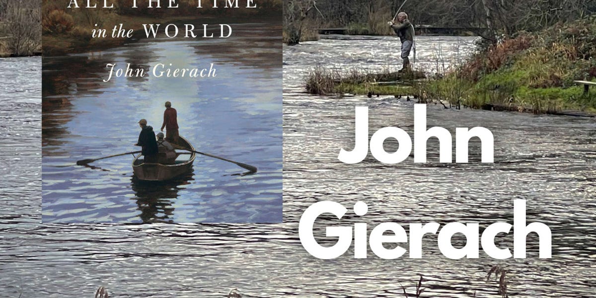 All the Time in the World, Book by John Gierach