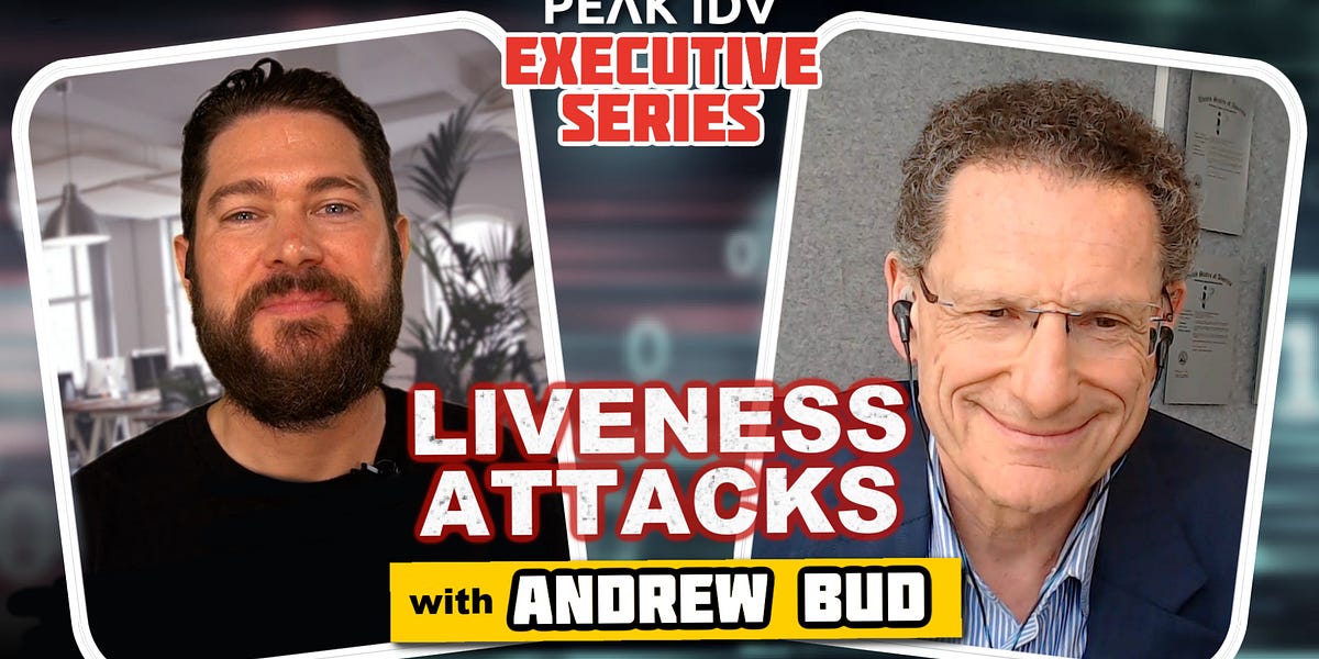 Stop Liveness Attacks with Founder & CEO at iProov, Andrew Bud
