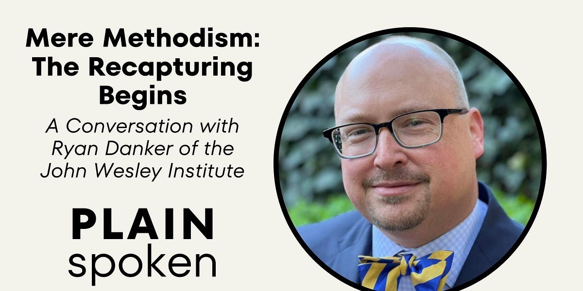 Mere Methodism: The Recapturing Begins