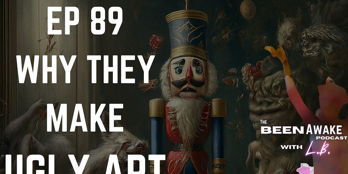 Ep 89 Why they make ugly art
