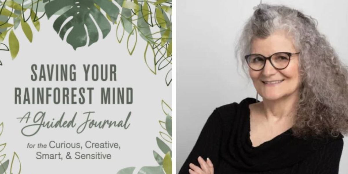 Creative and Gifted, With a Rainforest Mind - Insights of Psychotherapist Paula Prober