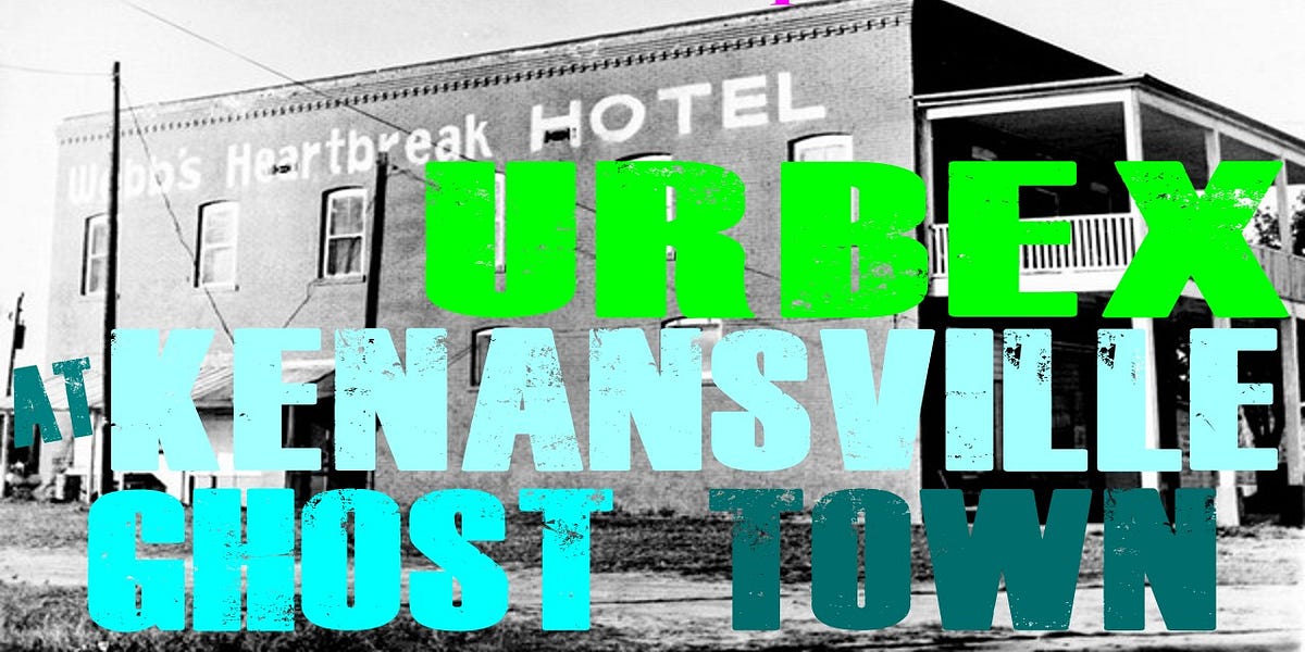 Urbex at Kenansville Ghost Town | Stories of the Supernatural