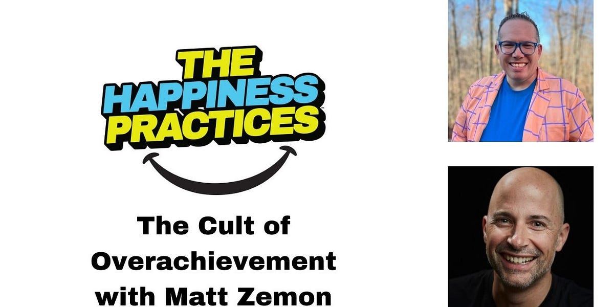 The Cult of Overachievement - with Matt Zemon