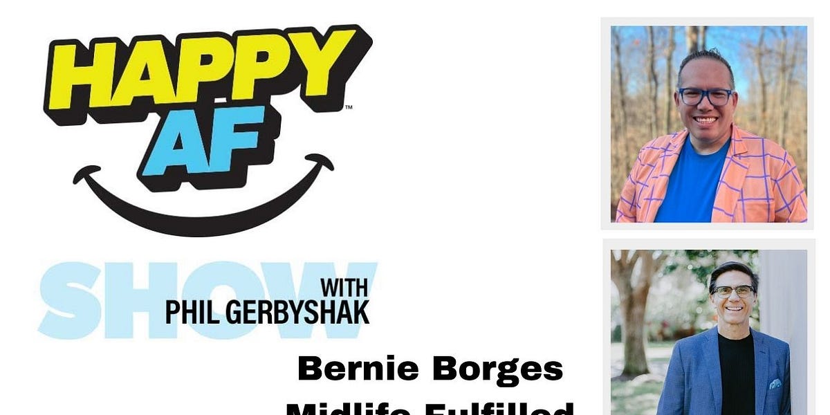 Midlife Fulfilled with Bernie Borges