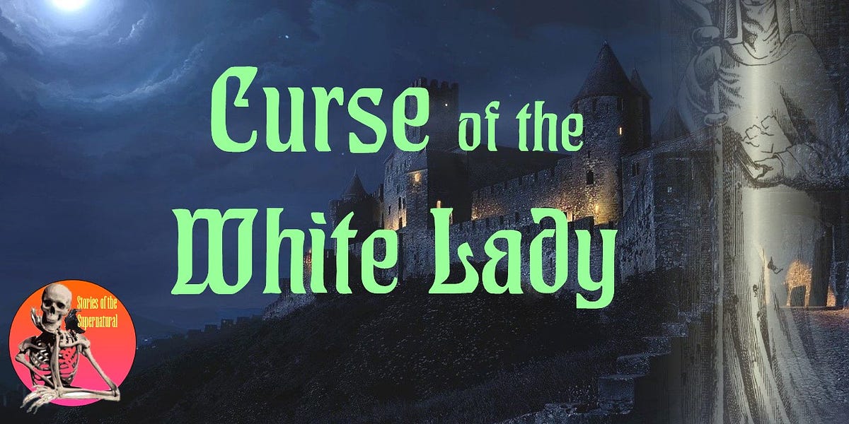 Curse of the White Lady | Urban Myth or Real Ghost | Podcast