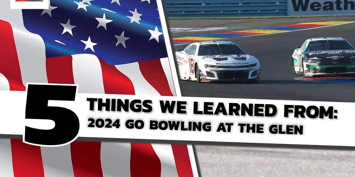 A Classic Finish at the Glen! 5 Things We Learned From the 2024