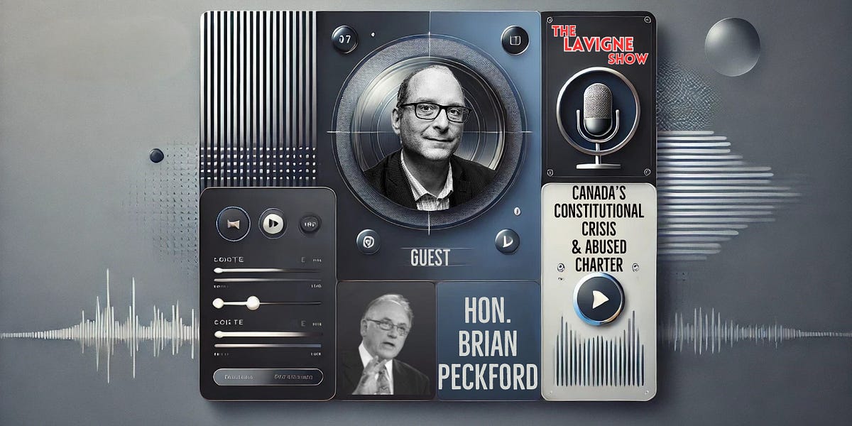 Hon. Brian Peckford Canada’s Constitutional Crisis & Abused Charter