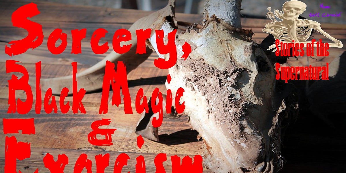 Sorcery, Black Magic & Exorcism | Interview with Sonia Brosz | Stories of the Supernatural