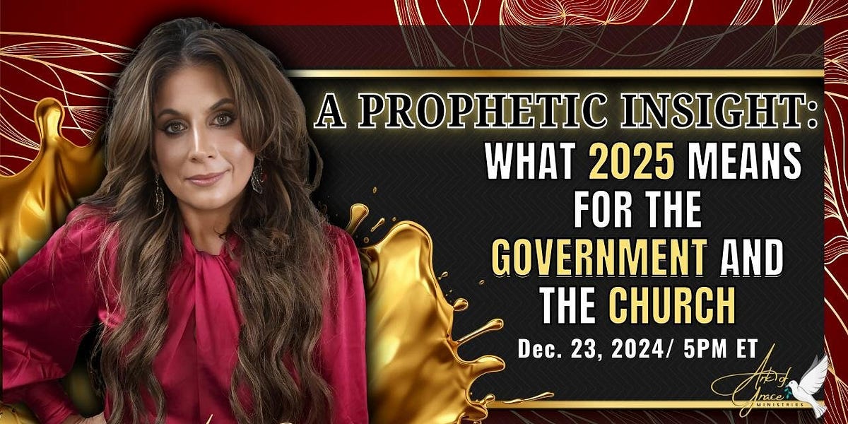 A Prophetic Insight What 2025 Means for the Government and the Church