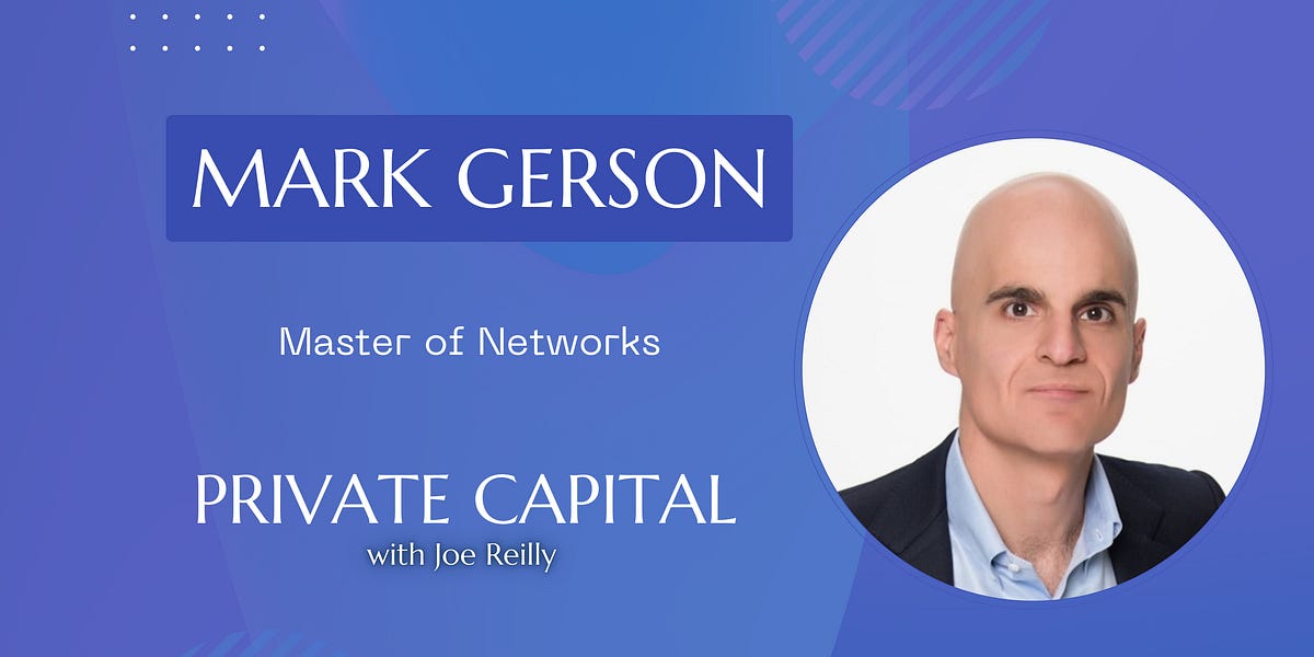 Mark Gerson - Master of Networks - Circulus Family Office Newsletter