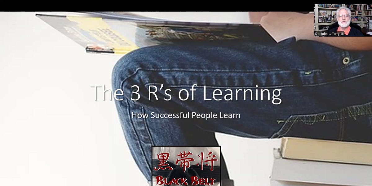 The 3 R's of Learning