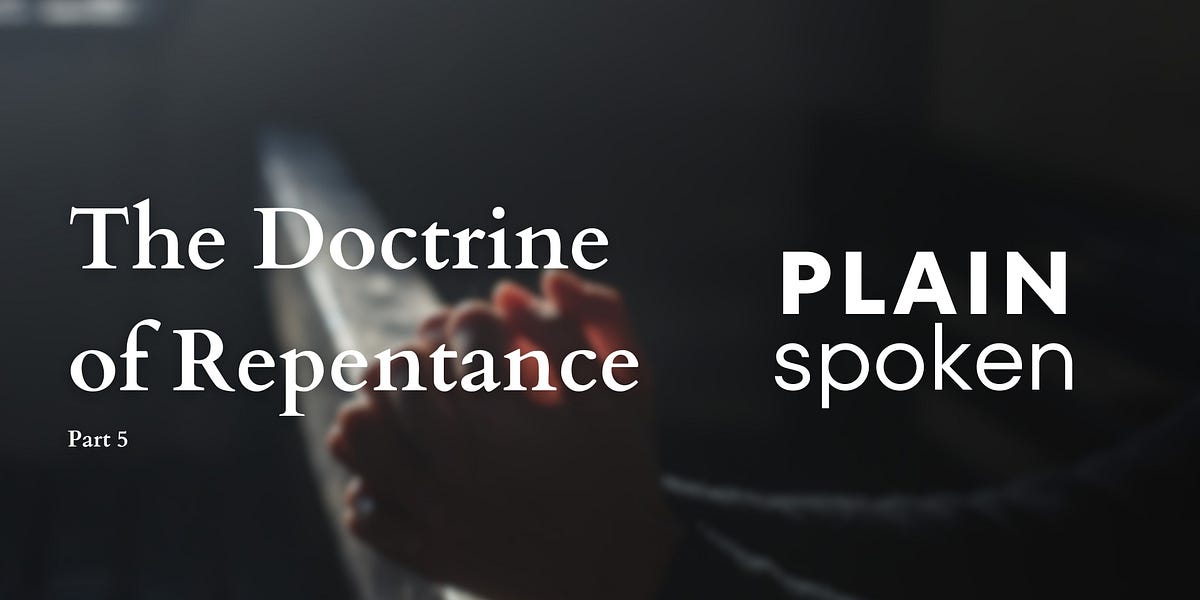 The Doctrine of Repentance (Pt. 5 - Hatred for Sin)