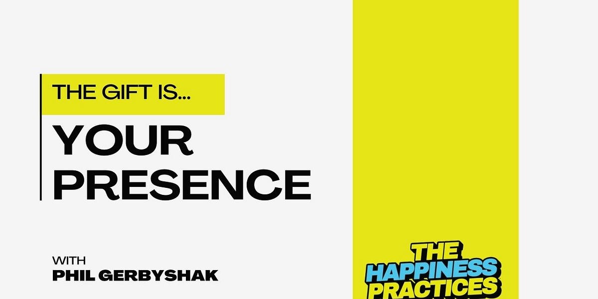 The Best Present Is Your Presence [audio]