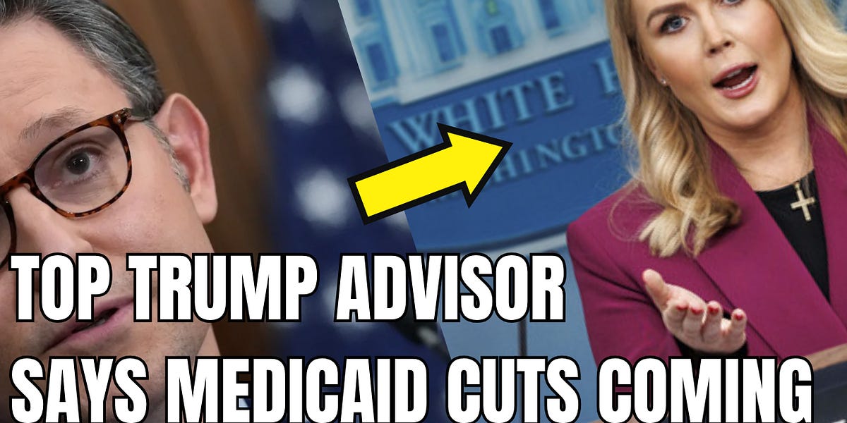 NEWS: White House Official Contradicts Trump and Says Medicaid Cuts are Coming