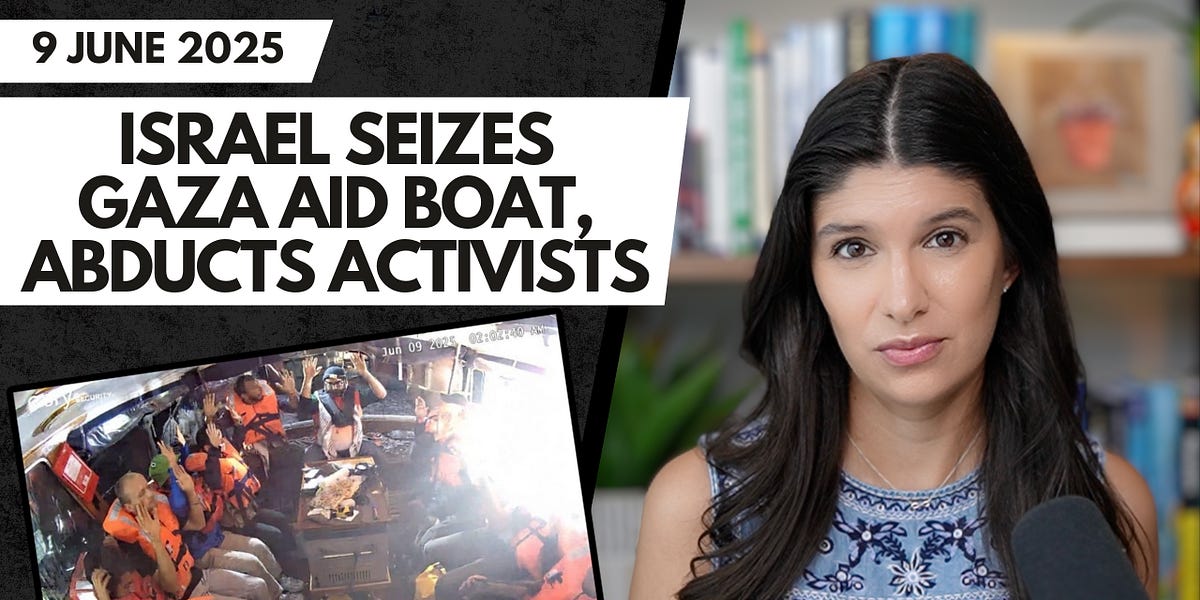Israel SEIZES Aid Boat in International Waters, ABDUCTS Activists Bound for Gaza