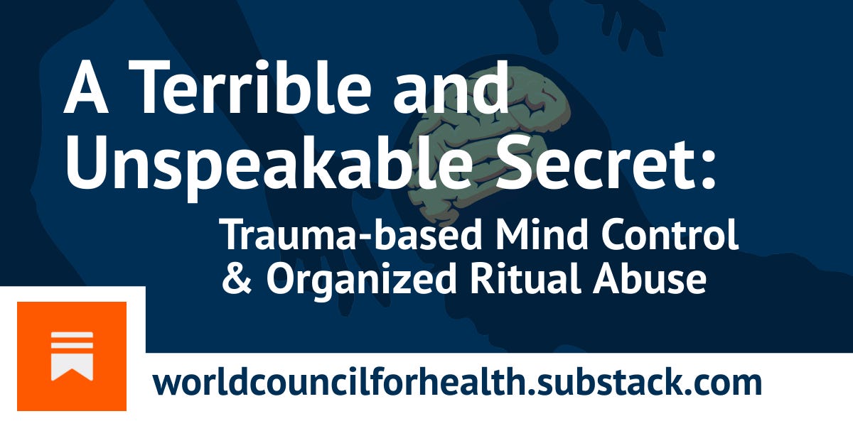 A Terrible and Unspeakable Secret: Trauma-based Mind Control ...