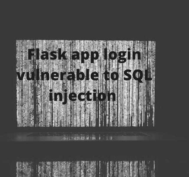 Flask App login SQL injection