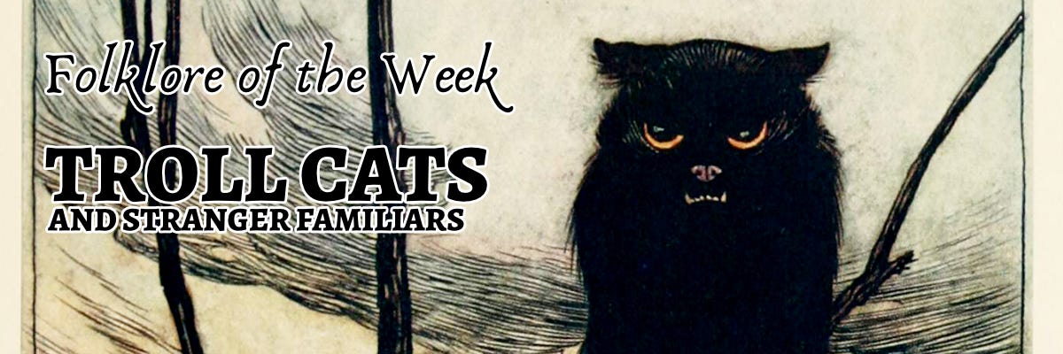 Troll Cats & Even Stranger Familiars - by A.C. Luke