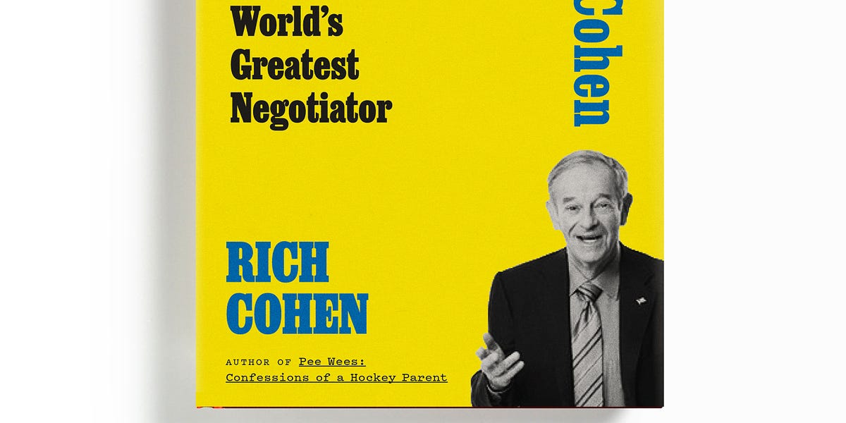 The Real Art of the Deal Rich Cohen on Herbie Cohen, the world's best