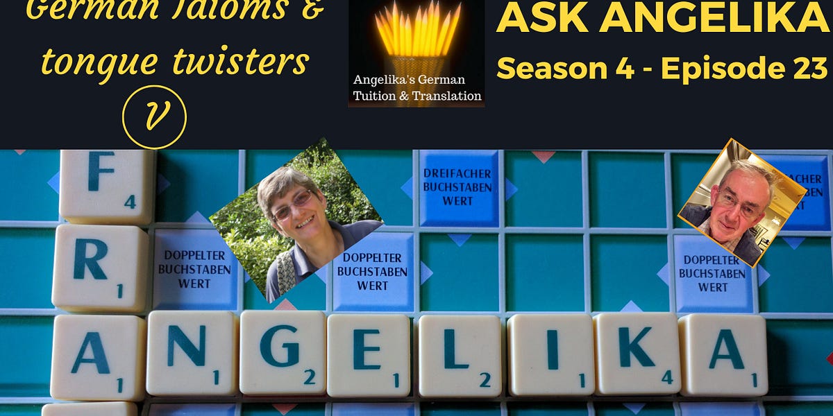 Ask Angelika Idioms and Tongue Twisters 'V'' LearnGerman