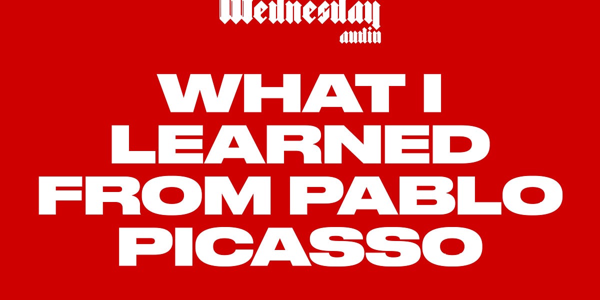 What I Learned From Pablo Picasso By Craig Burgess What I Learned From Pablo Picasso By Craig Burgess