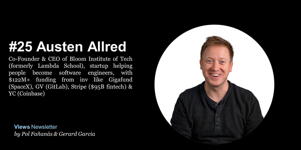 Austen Allred #25 Austen Allred: building the leading online coding school and