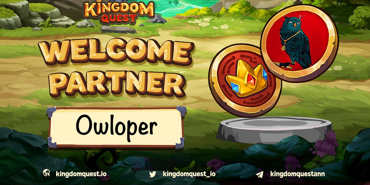 PARTNERSHIP ANNOUNCEMENT KINGDOM QUEST X OWLOPER
