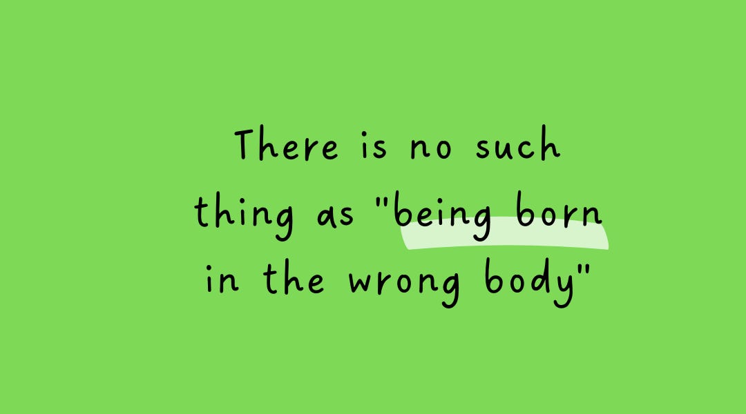 there-is-no-such-thing-as-being-born-in-the-wrong-body