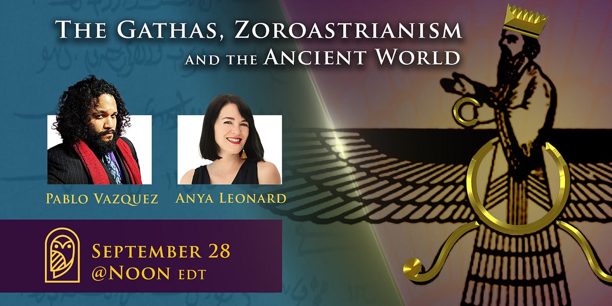 The Gathas, Zoroastrianism, and the Ancient World