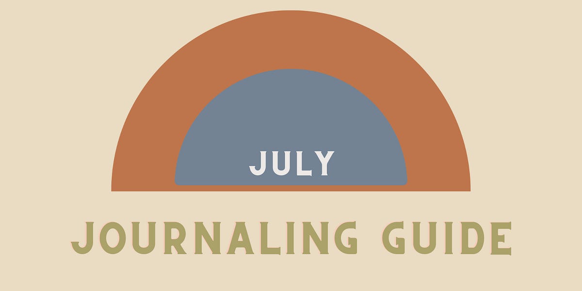July Journaling Guide - by Lisa Olivera - Human Stuff